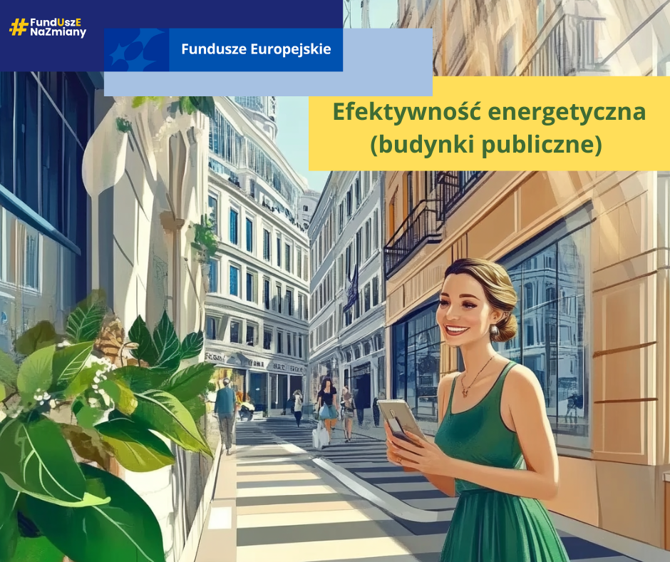 Ogłosiliśmy nowy nabór na Efektywność energetyczną – IIT (budynki publiczne)